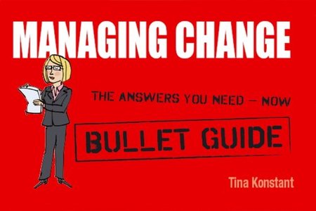 Managing Change: Bullet Guides