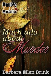 Much Ado About Murder (Double Barrel Mysteries Book 2)