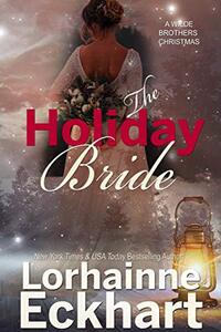 The Holiday Bride (The Wilde Brothers Book 9)