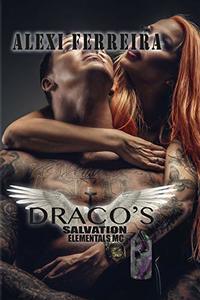 DRACO SALVATION: ELEMENTAL'S MC (book 10) - Published on Apr, 2019