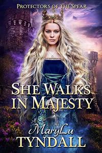 She Walks in Majesty (Protectors of the Spear Book 3)