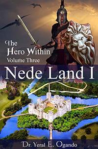 Nede Land 1: The Hero Within - Published on Jun, 2020