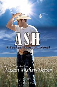 Ash: A Beckett Brothers Novel Book 2 (The Beckett Brothers)