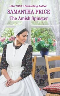 The Amish Spinster: Amish Romance (Amish Misfits) (Volume 3)