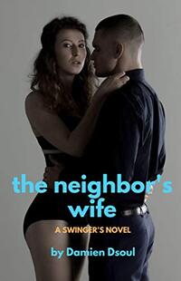 The Neighbor's Wife