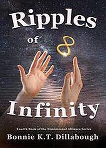 Ripples of Infinity (The Dimensional Alliance 2nd edition Book 4)