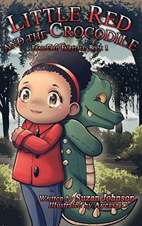 Little Red and the Crocodile (Fractured Fairytale Book 1)