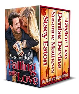 Sweet & Sassy: Falling Into Love (Sweet and Sassy Romance Book 4)