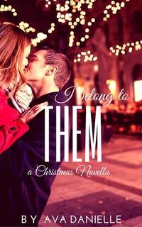 I Belong to Them (Christmas Novella)