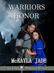 Warriors Honor: An Elite Warrior Novel