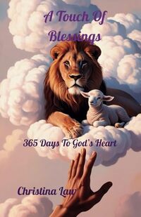 A Touch of Blessings: 365 Days to God's Heart