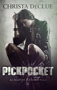 Pickpocket: An Against The Odds Novel