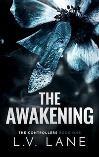 The Awakening: A dark Cinderella Omegaverse romance (The Controllers Book 0)