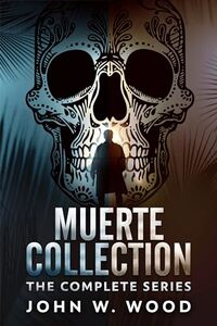 Muerte Collection: The Complete Series (Muerte Series)