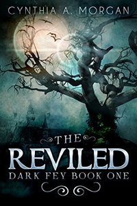 The Reviled: The Power Of Hope (Dark Fey Book 1) - Published on Jan, 2015