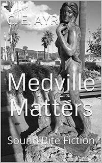 Medville Matters: Sound Bite Fiction