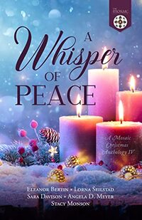 A Whisper of Peace: A Mosaic Christmas Anthology IV (The Mosaic Collection)