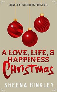 A Love, Life, & Happiness Christmas