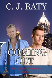 Coming Out (The Knights Club Book 4)