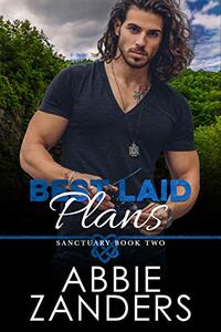 Best Laid Plans: Sanctuary, Book Two - Published on Oct, 2019