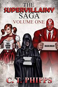 The Supervillainy Saga, Volume One