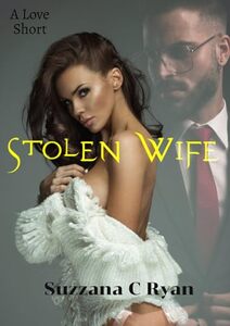 Stolen Wife (A Love Short Book 9)