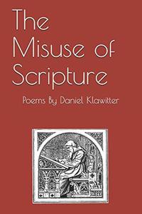 The Misuse of Scripture