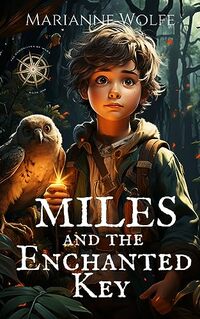 Miles and the Enchanted Key (The Chronicles of Miles Book 1)