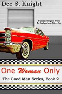 One Woman Only: The Good Man Series, Book 2 - Published on Nov, 2019