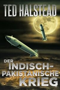 Der indisch-pakistanische Krieg (Die russischen Agenten 7) (German Edition)