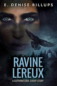 Ravine Lereux: Unearthing a Family Curse - A Supernatural Short