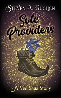 Sole Providers: A Veil Saga Story (The Veil Saga) - Published on Mar, 2023