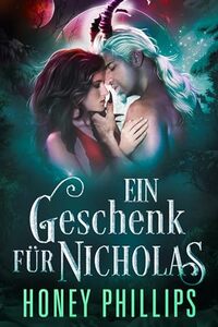 Ein Geschenk fÃ¼r Nicholas: Eine Sci-Fi Alienkrieger Feiertagsromanze (GehÃ¶rnte Feiertage 2) (German Edition)