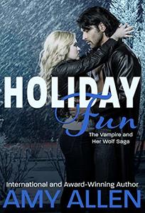 Holiday Fun: The Vampire and Her Wolf Saga - 2 (The Many Lives of Brandi Book 10)