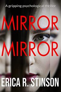 Mirror Mirror: A Gripping Psychological Thriller: (Hannah Sloane) (An Oliver Perritt Thriller)