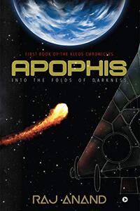 Apophis: Into the Folds of Darkness : First book of the Kleos Chronicles - Published on Oct, 2020