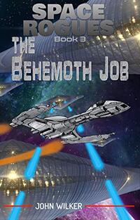 Space Rogues 3: The Behemoth Job - Published on Dec, 2018