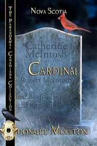 Cardinal: Nova Scotia (The Paranormal Canadiana Collection)