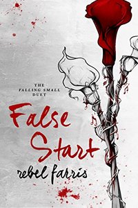 False Start (Falling Small Duet Book 1) - Published on Feb, 2018