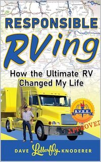 Responsible RVing: How The Ultimate RV Changed My Life
