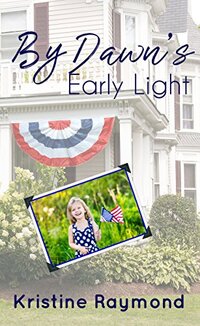 By Dawn's Early Light (Celebration Book 1)