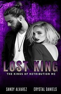 Lost King (The Kings Of Retribution MC Book 6)