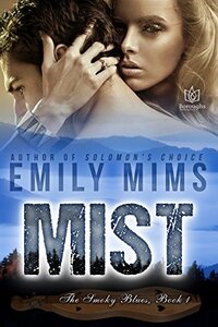 Mist (The Smokey Blues Book 1) - Published on Sep, 2016