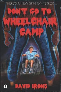 Don't Go To Wheelchair Camp
