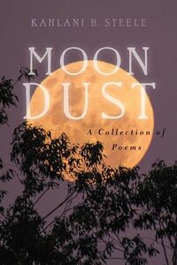 Moondust: A Collection of Poems