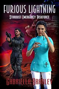 Furious Lightning (Stardust Emergency Taskforce Book 1)