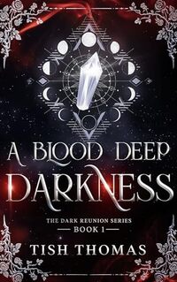 A Blood Deep Darkness (The Dark Reunion Series, Book 1) BWWM Romance Series - Published on Jun, 2023