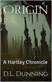 Origin : A Hartley Chronicle