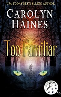 Too Familiar (Fear Familiar Book 2)