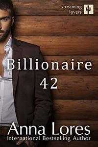 Billionaire 42 (Streaming Lovers Book 1) - Published on Feb, 2019